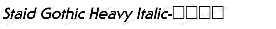 Staid Gothic Heavy Italic字体转换